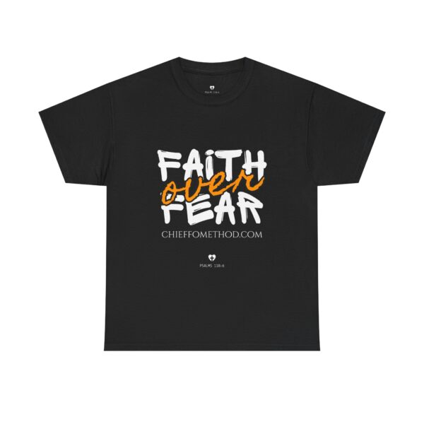 Faith over Fear Unisex Tee by Brandon Chieffo
