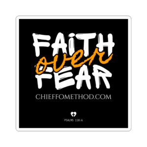 Faith Over Fear Sticker by Brandon Chieffo