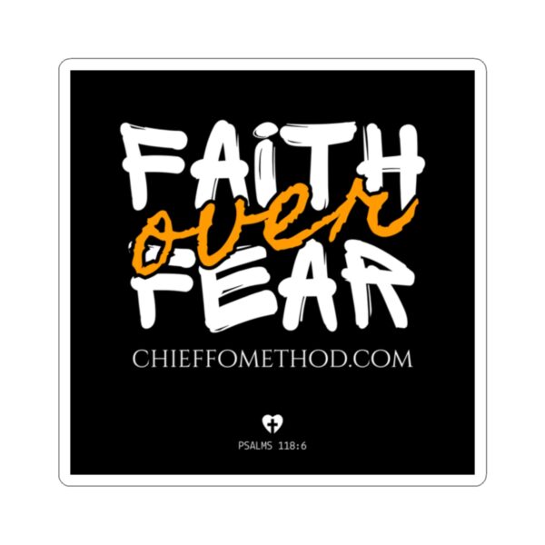 Faith Over Fear Sticker by Brandon Chieffo